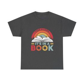 Its In A Book Premium T-Shirt (Color: Dark Heather, size: XL)